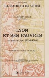 Lyon et ses pauvres au Moyen Age (1350-1500)