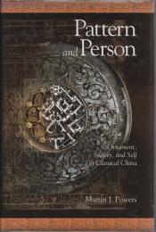 Pattern and person : ornament, society, and self in classical China