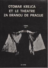 Otomar Krejca et la Théâtre Za Branou de Prague