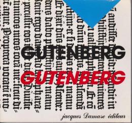 Gutenberg Gutenberg : de l'or au plomb