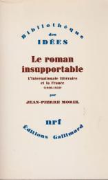 Le roman insupportable : l'Internationale littéraire et la France (1920-1932)