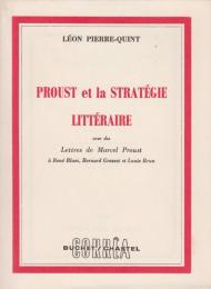 Proust et la stratégie littéraire