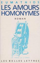 Les amours homonymes : roman