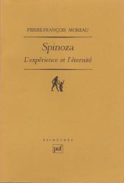Spinoza : l'expérience et l'éternité