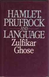 Hamlet, Prufrock and language