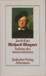 Richard Wagner : Vorbote des Antisemitismus