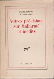 Autres précisions sur Mallarmé et inédits