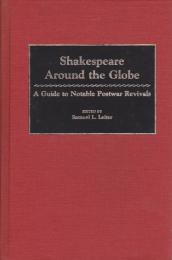 Shakespeare around the globe : a guide to notable postwar revivals