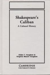 Shakespeare's Caliban : a cultural history