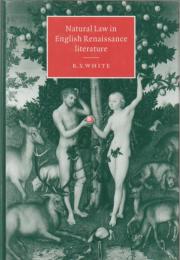 Natural law in English Renaissance literature