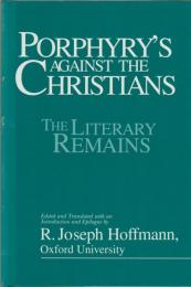 Porphyry's Against the Christians : the literary remains