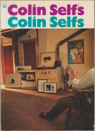 Colin Self's, Colin Selfs : Institute of Contemporary Arts, London, July 16 - August 31 1986