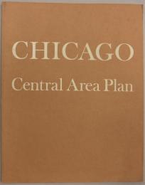 Chicago Central Area Plan: A Plan for the Heart of the City
