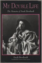 My double life : the memoirs of Sarah Bernhardt