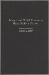 Science and social science in Bram Stoker's fiction