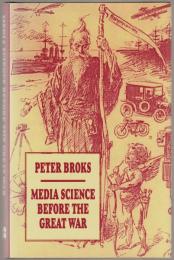 Media science before the Great War