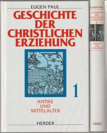 Geschichte der christlichen Erziehung.