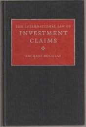 The international law of investment claims