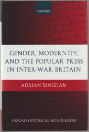 Gender, modernity, and the popular press in inter-war Britain