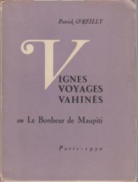 Vignes Voyages Vahines ou Le Bonheur de Maupiti.