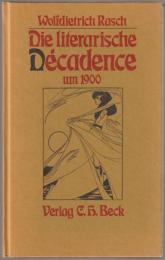Die literarische Décadence um 1900.