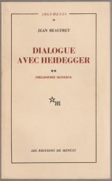 Dialogue avec Heidegger : 2 ; Philosophie moderne.