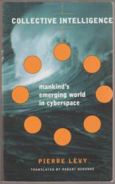 Collective intelligence : mankind's emerging world in cyberspace.