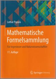 Mathematische Formelsammlung : Für Ingenieure und Naturwissenschaftler.