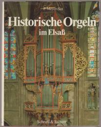 Historische Orgeln im Elsaß : 1489-1869.