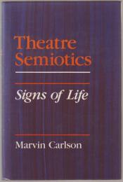 Theatre semiotics : signs of life