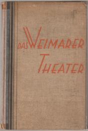 Geschichte des Weimarer Theaters von seinen Anfängen bis heute