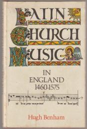 Latin church music in England, c. 1460-1575