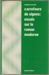 Carrefours de signes : essais sur le roman moderne