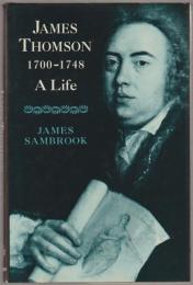 James Thomson, 1700-1748 : a life