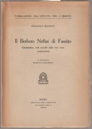 Il berbero Nefûsi di Fassâṭo : grammatica, testi raccolti dalla viva voce, vocabolarietti