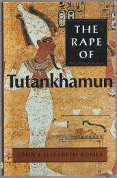 The rape of Tutankhamun