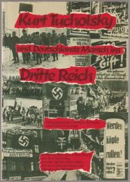 Kurt Tucholsky und Deutschlands Marsch ins Dritte Reich