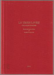 Le tiers livre : actes du colloque international de Rome (5 mars 1996)