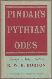 Pindar's Pythian odes : essays in interpretation