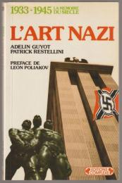 L'art nazi : un art de propagande, 1933-1945