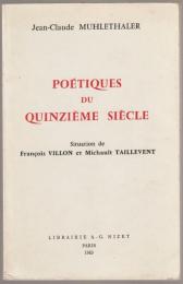 Poétiques du quinzième siècle : situation de François Villon et Michault Taillevent