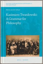 Kazimierz Twardowski : a grammar for philosophy