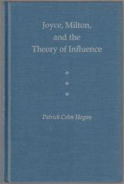 Joyce, Milton, and the theory of influence.