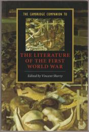 The Cambridge companion to the literature of the First World War