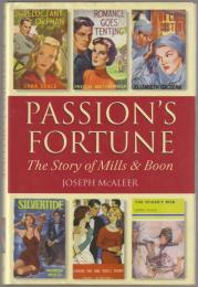 Passion's fortune : the story of Mills & Boon