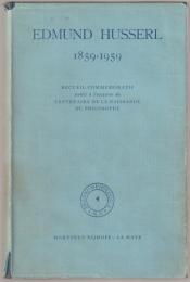 Edmund Husserl, 1859-1959 : recueil commémoratif publié à l'occasion du centenaire de la naissance du philosophe
