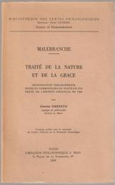 Traité de la nature et de la grâce : Introduction philosophique, notes et commentaire du texte de 1712, texte de l'édition originale de 1680.