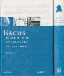 Bachs Klavier- und Orgelwerke : das Handbuch