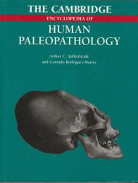 The Cambridge encyclopedia of human paleopathology
