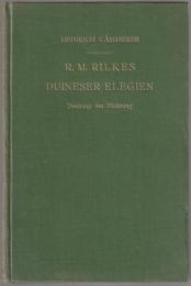 R.M. Rilkes Duineser Elegien : Deutung der Dichtung